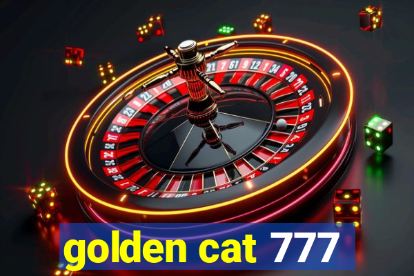 golden cat 777